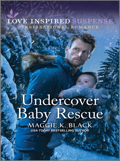 Title details for Undercover Baby Rescue by Maggie K. Black - Available